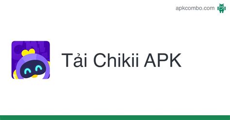 Chikii APK (Android App) .